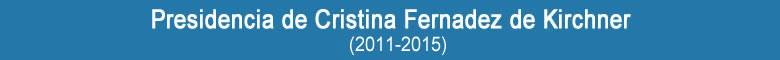 Presidencia de Cristina Fernadez de Kirchner (2011-2015)